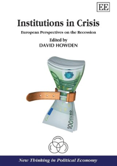 Institutions in Crisis - European Perspectives on the Recession